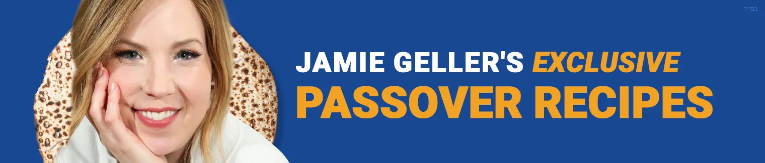 Download Jamie Geller's exclusive Passover recipes now.