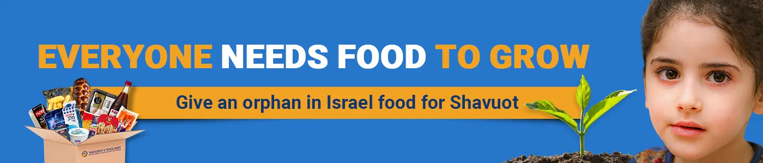 Feed an Orphan in Israel for Shavuot