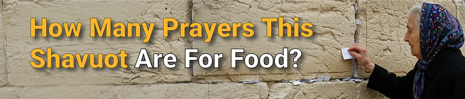 Give Food for Shavuot | Feed a Family in Israel